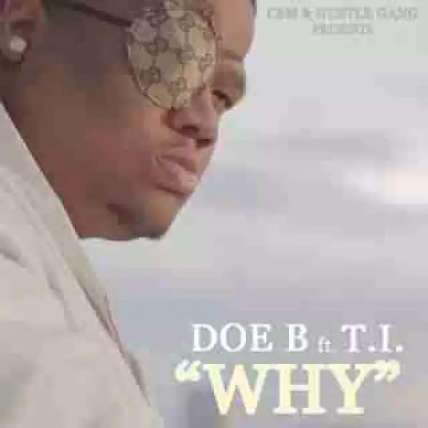 Instrumental: Doe B - Why (Prod. By Soopa L) ft. T.I